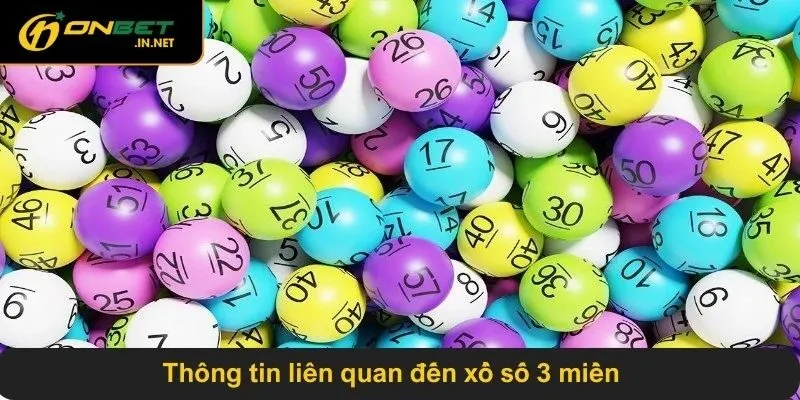 Thông tin liên quan đến xổ số 3 miền
